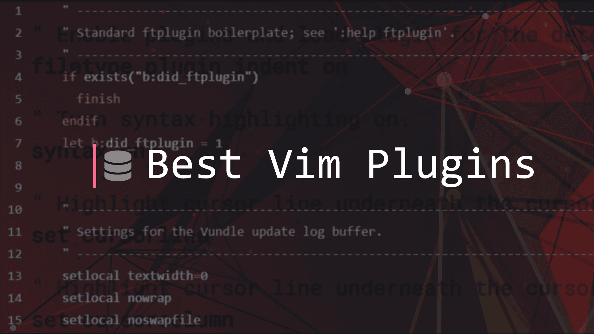 The Best Vim Plugins